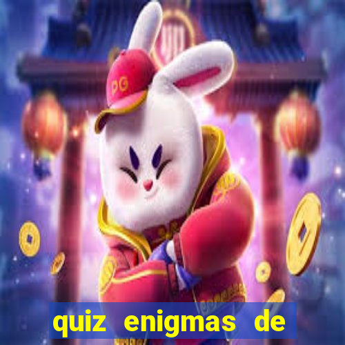 quiz enigmas de detetive enigmas de detetive com resposta